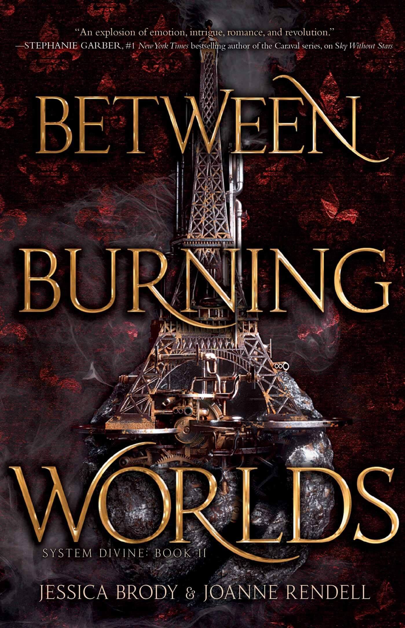 Between Burning Worlds (System Divine, #2)