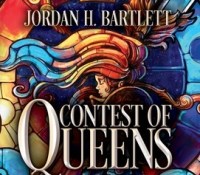 Blog Tour– Contest of Queens by Jordan H. Bartlett